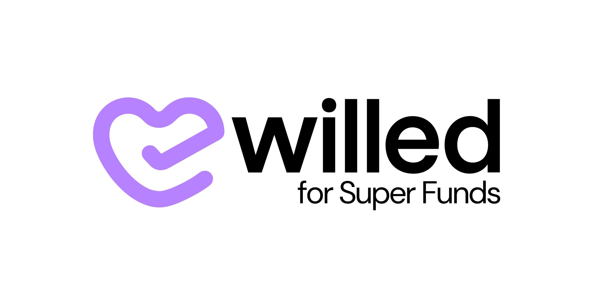 Willed for Super Funds
